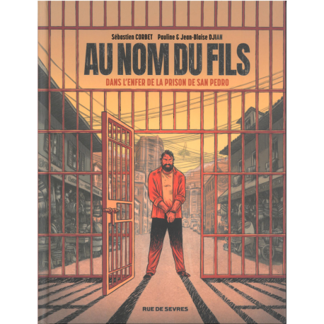 Au nom du fils - Dans l'enfer de la prison de San Pedro - Au nom du fils - Dans l'enfer de la prison de San Pedro