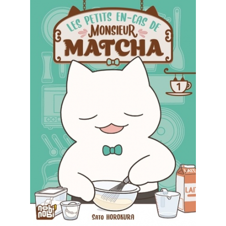 Les petits en-cas de Monsieur Matcha - Tome 1