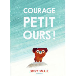 Courage- petit ours !