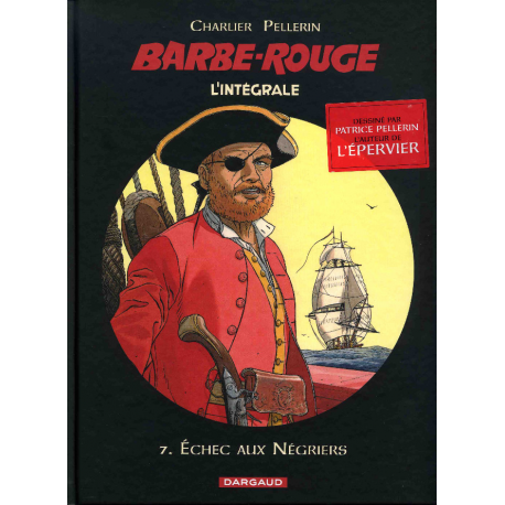 Barbe-Rouge (L'intégrale - Nouvelle édition) - Tome 7 - Échec aux Négriers