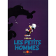 Petits hommes (Les) - Intégrale 2004-2010