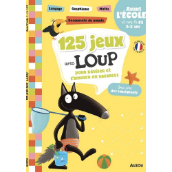 125 jeux avec Loup pour réviser et s'amuser en vacances - Avant l'école et ver la PS