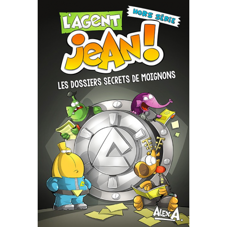 Agent Jean ! (L') - Les dossiers secrets de moignons