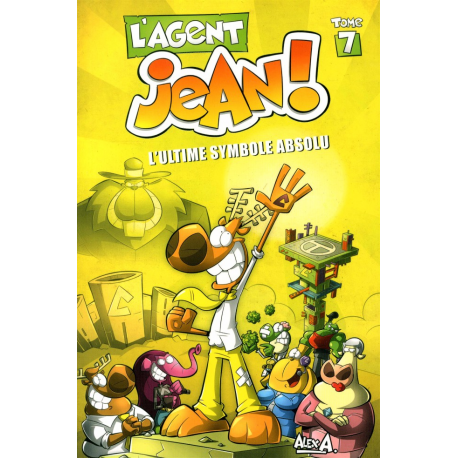 Agent Jean ! (L') - Tome 7 - L'ultime symbole absolu