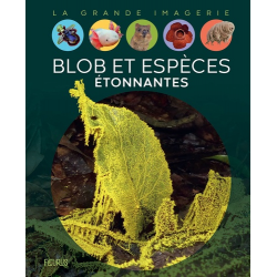 Blob et espèces étonnantes - Album