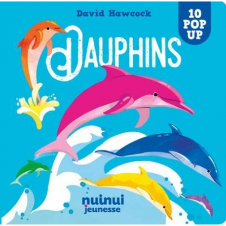 Saisissants pop-up - Dauphins