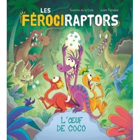 Les Férociraptors - Tome 1