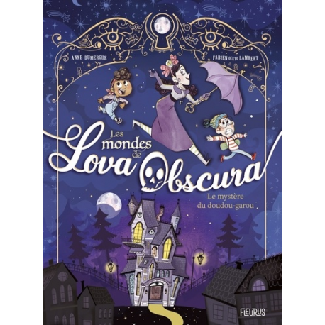 Les mondes de Lova Obscura - Le mystère du doudou-garou - Grand Format