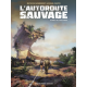 L'Autoroute sauvage - Intégrale