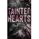 Tainted Hearts - Tome 1