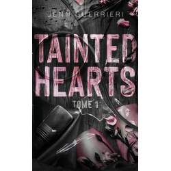 Tainted Hearts - Tome 1