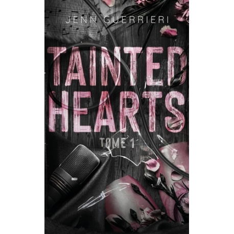 Tainted Hearts - Tome 1