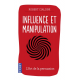 Influence et manipulation - Poche