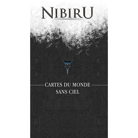 Nibiru : Cartes du Monde sans ciel