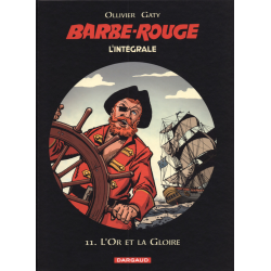 Barbe-Rouge (L'intégrale - Nouvelle édition) - Tome 11 - L'or et la gloire