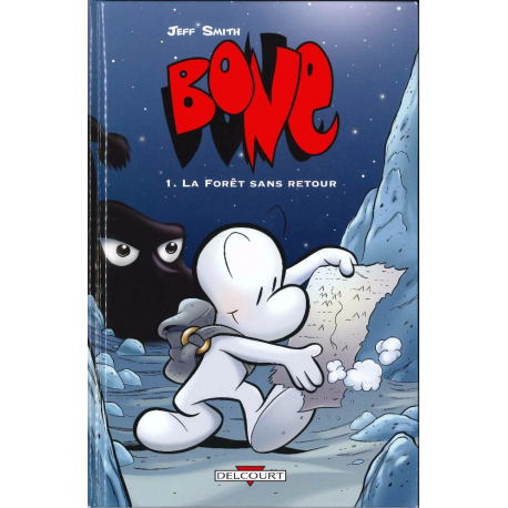 Bone (Smith chez Delcourt en couleurs) - Tome 1 - La Forêt sans retour