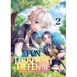 Fun Territory Defense by the Optimistic Lord - Tome 2 - Tome 2