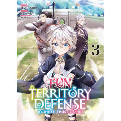 Fun Territory Defense by the Optimistic Lord - Tome 3 - Tome 3