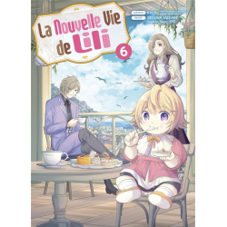 Nouvelle vie de Lili (La) - Tome 6 - Tome 6