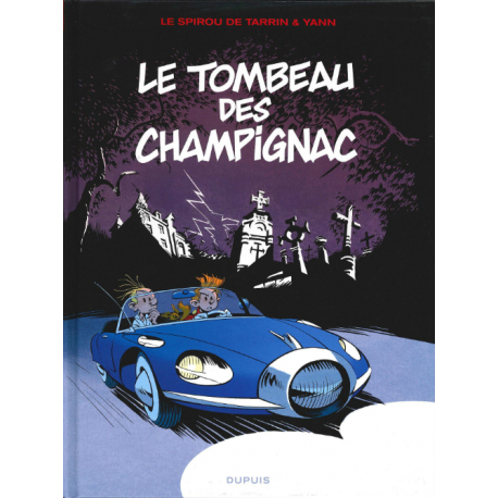 Spirou et Fantasio par (Une aventure de) Le Spirou de - Tome 3 - Le tombeau des Champignac