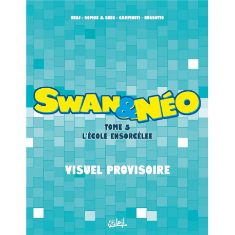 Swan et Néo - Tome 5 - Tome 5