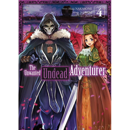 Unwanted Undead Adventurer (The) - Tome 4 - Tome 4