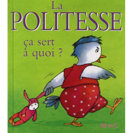 La politesse ça sert à quoi ? - Album