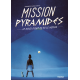 Mission Pyramides - Grand Format