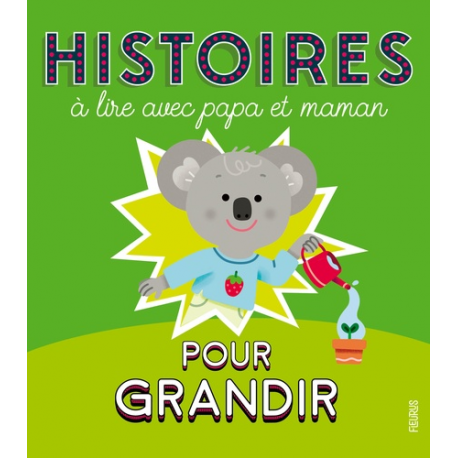 Histoires à lire avec papa et maman pour grandir - Album