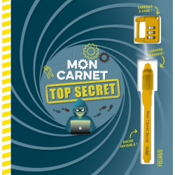 Mon carnet Top secret - Avec 1 stylo à encre invisible - 1 cadenas à code et 1 lumière magique - Album