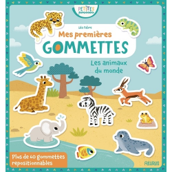 Mes premières gommettes - Les animaux du monde- avec plus de 60 gommettes repositionnables - Album