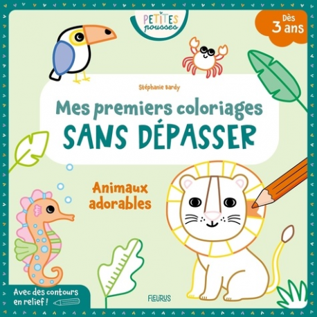 Animaux adorables - Mes premiers coloriages sans dépasser - Album