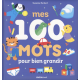 Mes 100 mots pour bien grandir - Album