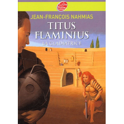 Titus Flaminius - Tome 2