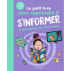 Le petit livre pour apprendre à s'informer - Grand Format