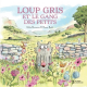 Loup gris et le gang des petits - Album