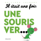 Il était une fois - Une souris ver... - Album