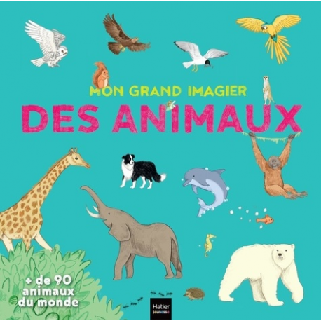 Mon grand imagier des animaux - Grand Format