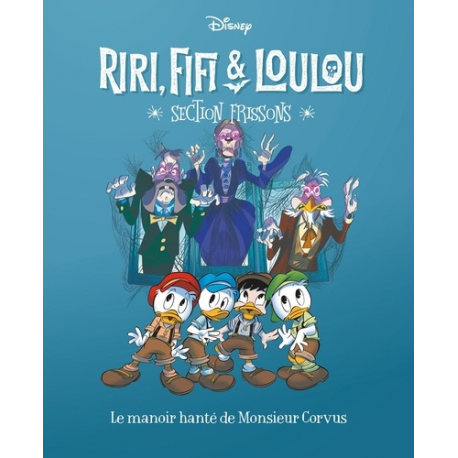 Riri- Fifi & Loulou - Section frissons - Tome 9