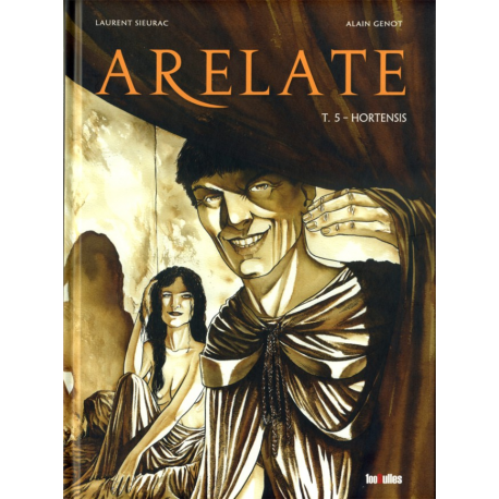 Arelate - Tome 5 - Hortensis