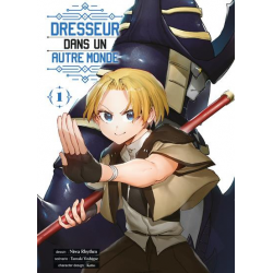 Dresseur dans un autre monde - Tome 1 - Tome 1