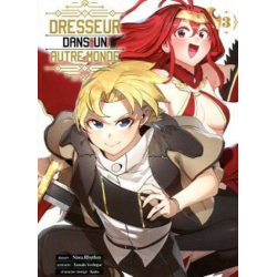 Dresseur dans un autre monde - Tome 3 - Tome 3