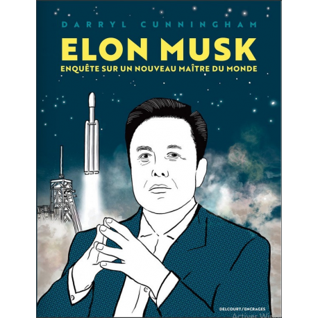 Elon Musk - Enquête sur un nouveau maître du monde - Elon Musk - Enquête sur un nouveau maître du monde