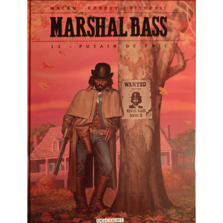 Marshal Bass - Tome 11 - Putain de fric