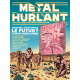 Métal Hurlant - Tome 9 - Le futur ? C'était mieux après