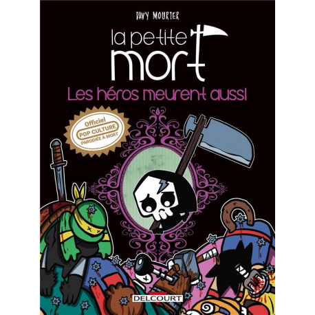 Petite Mort (La) - Tome 5 - Les héros meurent aussi