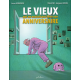 Vieux qui ne voulait pas fêter son anniversaire (Le) - Le vieux qui ne voulait pas fêter son anniversaire