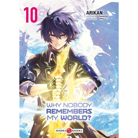 Why Nobody Remembers My World ? - Tome 10 - Tome 10