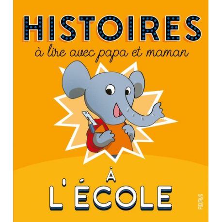 Histoires à lire avec papa et maman - A l'école - Album