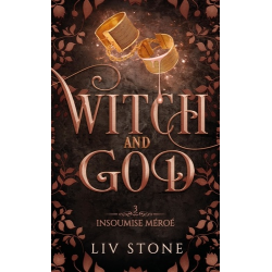 Witch and God - Tome 3